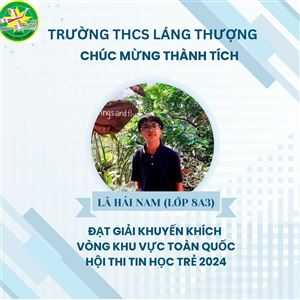 CHÚC MỪNG THÀNH TÍCH CỦA HỌC SINH LÃ HẢI NAM LỚP 8A3